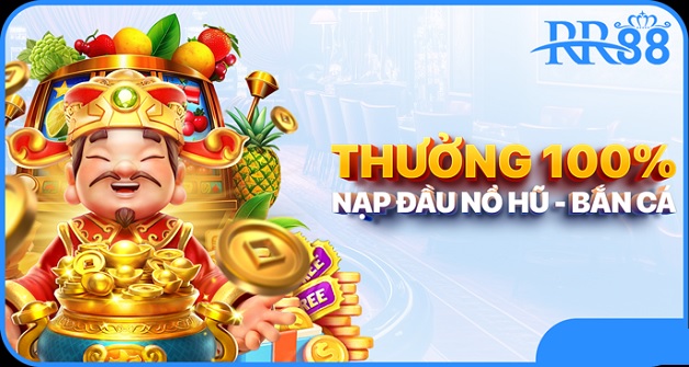 Thưởng nạp tiền cho lần đầu tại RR88